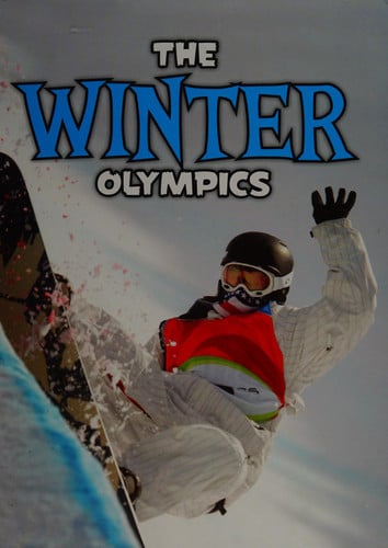 The Winter Olympics by Nick Hunter