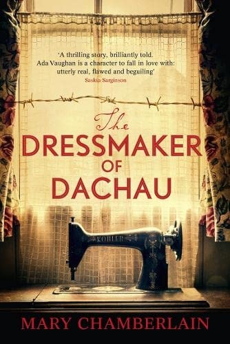 Dressmaker of Dachau by Mary Chamberlain