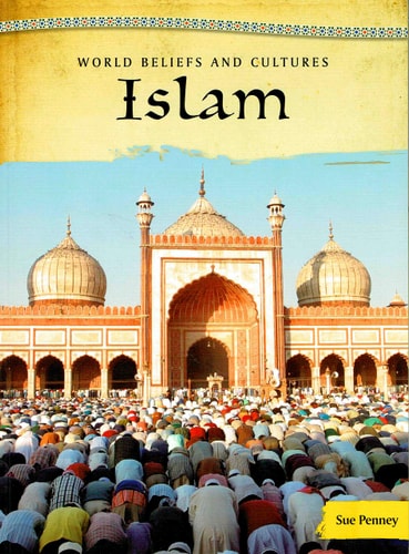 Islam (Weltglauben und Kulturen) von Sue Penney
