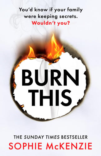 Burn This by Sophie McKenzie