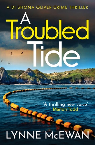 A Troubled Tide (Detective Shona Oliver) by Lynne McEwan