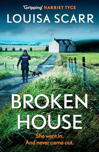 Broken House: Pc Lucy Halliday 3 by Scarr | Louisa