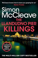 The Llandudno Pier Killings by Simon McCleave