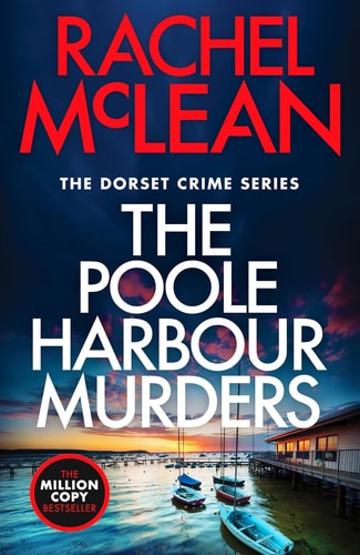 Poole Harbour Murders by Rachel McLean