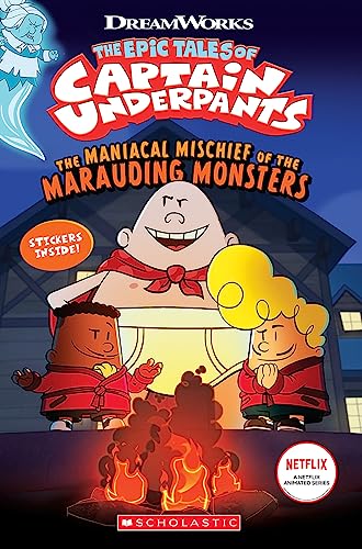 Captain Underpants: The Maniacal Mischief of the Marauding Monsters by Meredith Rusu