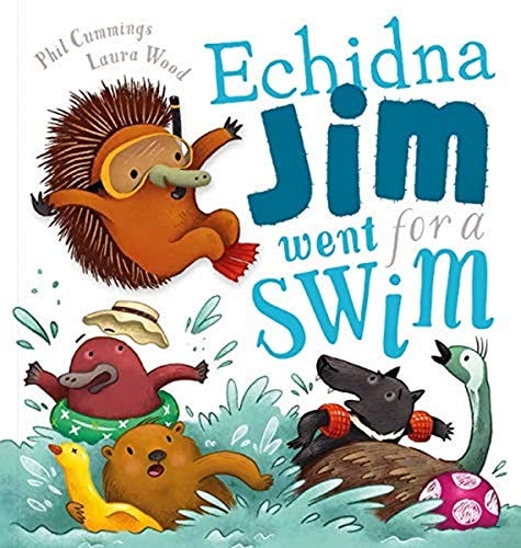 Echidna Jim ging schwimmen von Pil Cummings