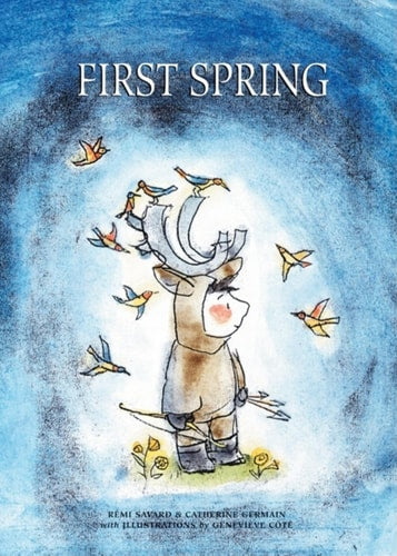 FIRST SPRING (Shelfworn) by Remi Savard | Catherine Germain