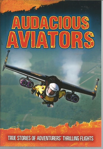 Audacious Aviators (Ignite: Ultimate Adventurers) by Dr Jen Green