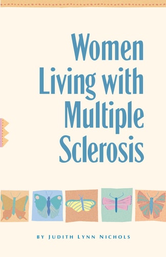 Women Living With Multiple Sclerosis: (shelfworn) by Judith Lynn Nichols