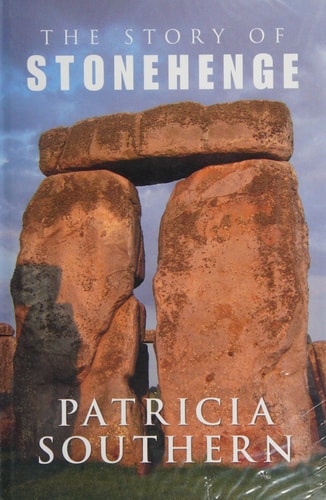 The Story of Stonehenge by Pat Southern | Patricia Southern