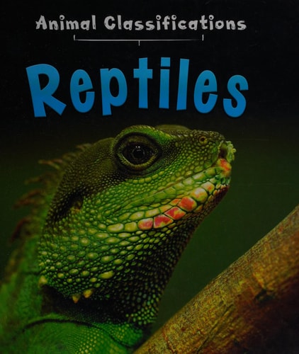 Reptiles by Angela Royston