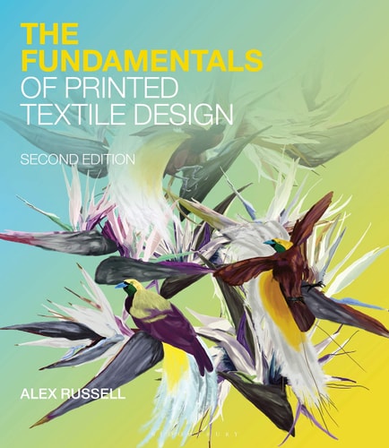 Fundamentals of Printed Textile Design by Alex Russell