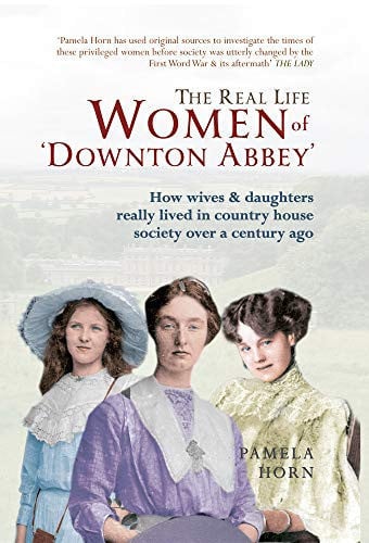 How Wives & Daughters Really Lived in Country House Society Over a Century Ago by Horn, Pamela