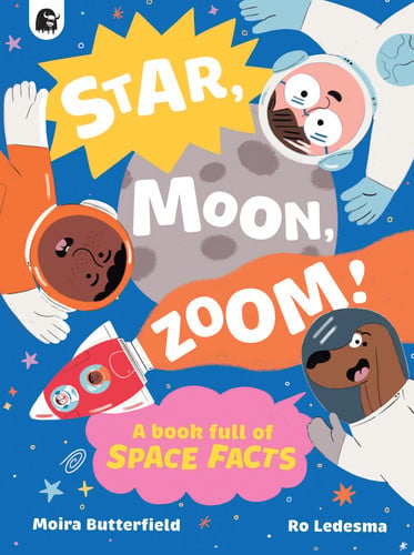 Star, Moon, Zoom! by Moira Butterfield