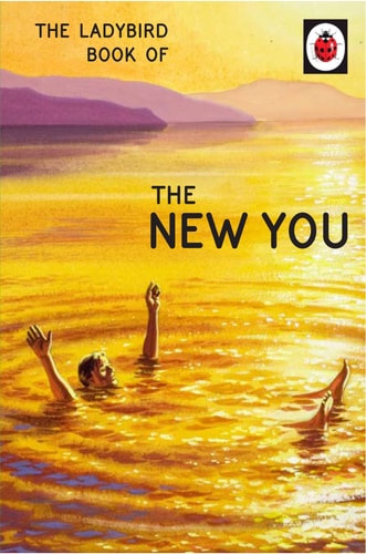 The Ladybird Book of The New You (Shelfworn) by Jason Hazeley | Joel Morris