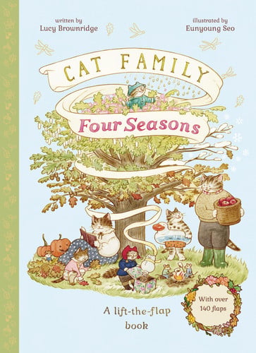 Cat Family: Four Seasons lift-the-flap book by Lucy Brownridge