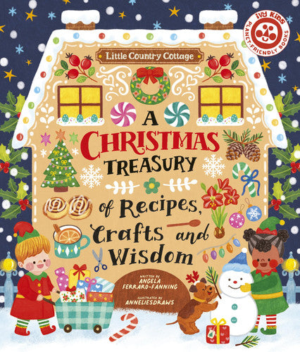 A Christmas Treasury of Recipes, Crafts, and Wisdom (Little Country Cottage) by Ferraro-Fanning, Angela