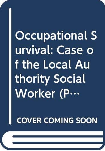 Occupational Survival The Practice of Social Work(shelfworn) by Carole Satyamurti