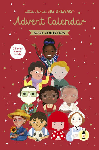 Little People, BIG DREAMS: Advent Calendar Book Collection by Maria Isabel Sanchez Vegara