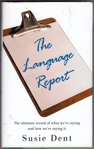 The Language Report (Shelfworn) by Dent, Susie