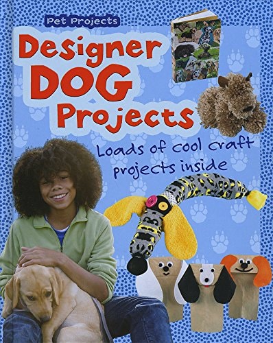 Designer Dog Projects (Snap Books: Pet Projects) by Isabel Thomas