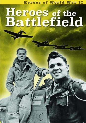 Heroes of the Battlefield (Ignite: Heroes of World War II) by Brian Williams (Hi