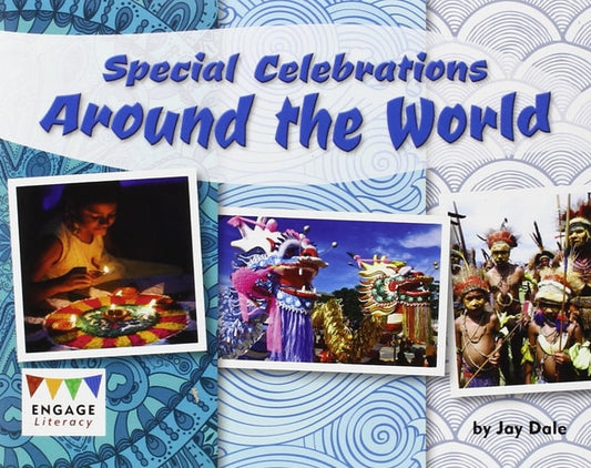 Special Celebrations Around the World (Engage Literacy Orange) by Jay Dale