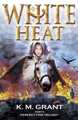White Heat by K. M. Grant