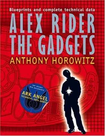 Alex Rider The Gadgets by Anthony Horowitz