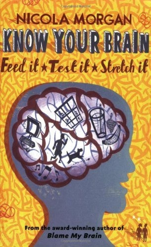 Know Your Brain (shelfworn) by Nicola Morgan