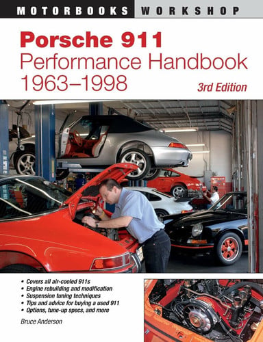 Porsche 911 Performance Handbook, 1963-1998 3rd Edition by Bruce Anderson