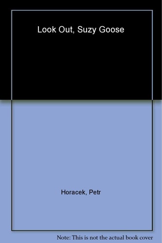Pass auf, Suzy Goose von Petr Horacek