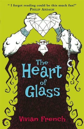 The Heart of Glass (Shelfworn) by Vivian French