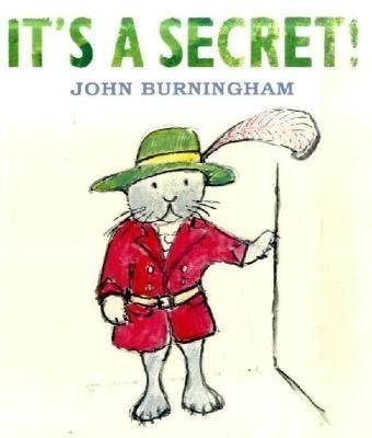 Es ist ein Geheimnis! von John Burningham