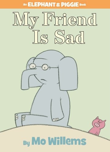 Mein Freund ist traurig (Elefant und Schweinchen) (abgenutzt) von Willems Mo