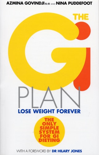 The GI Plan Lose Weight Forever by Azmina Govindji | Nina Puddefoot