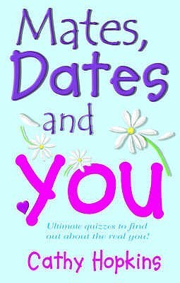 Mates, Dates and You by Cathy Hopkins