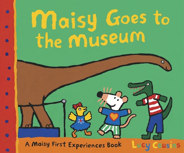 Maisy Goes to the Museum by Cousins Lucy