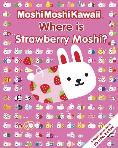 MoshiMoshiKawaii Wo ist Strawberry Moshi? von Anne Fine