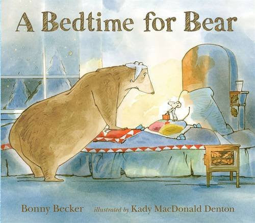 A Bedtime for Bear by Becker, Bonny