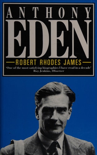 Anthony Eden (shelf worn) by Robert Rhodes James