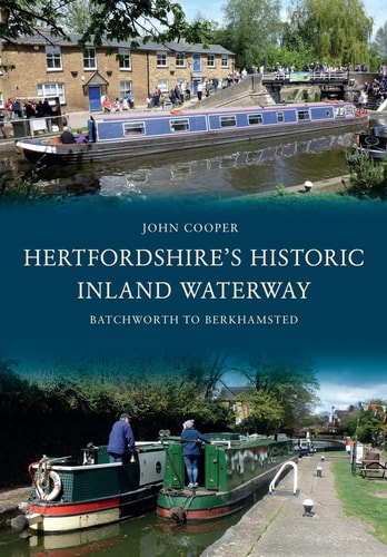 Hertfordshires historische Binnenwasserstraße: Batchworth nach Berkhamsted von John Cooper