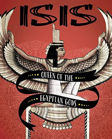 Isis: queen of the Egyptian gods by Leavitt, Amie Jane