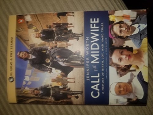 Call the Midwife by Jennifer Worth
