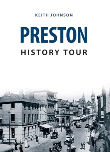 Preston History Tour by Keith Johnson