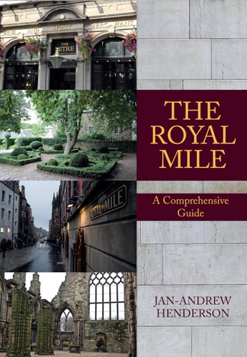 The Royal Mile: A Comprehensive Guide by Jan-Andrew Henderson