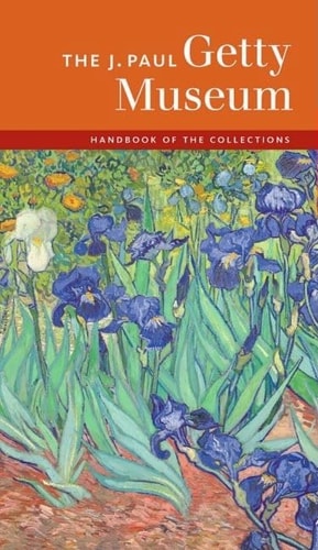 The J. Paul Getty Museum Handbook of the Collections (J Paul Getty Museum Publications) by David Bomford