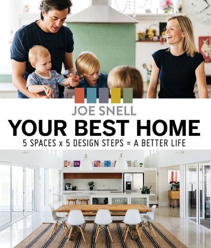 Your Best Home 5 spaces x 5 design steps = a better life (Shelfworn) by Joe Snell
