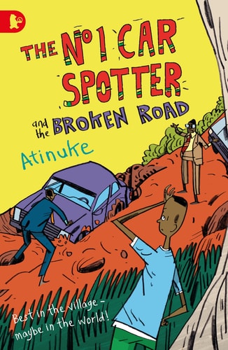 The No. 1 Car Spotter and the Broken Road (Shelfworn) by Atinuke