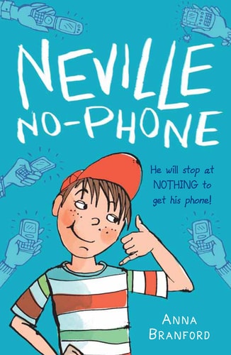 Neville No-Phone by Anna Branford